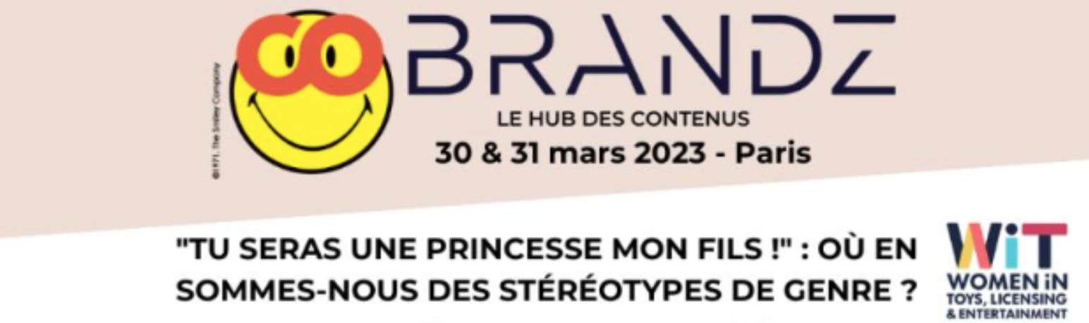 You are currently viewing Conference on the theme of gender in the toy industry – CoBrandz fair – Grande Crypte de Paris
